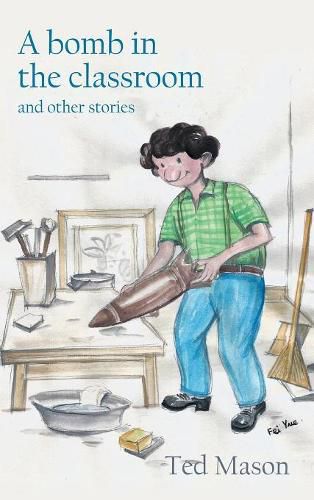 Cover image for A bomb in the classroom: and other stories