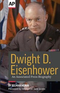 Cover image for Dwight D. Eisenhower: An Associated Press Biography