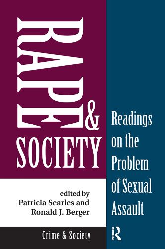 Cover image for Rape And Society: Readings On The Problem Of Sexual Assault