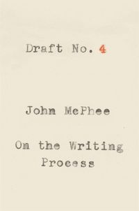 Cover image for Draft No. 4: On the Writing Process