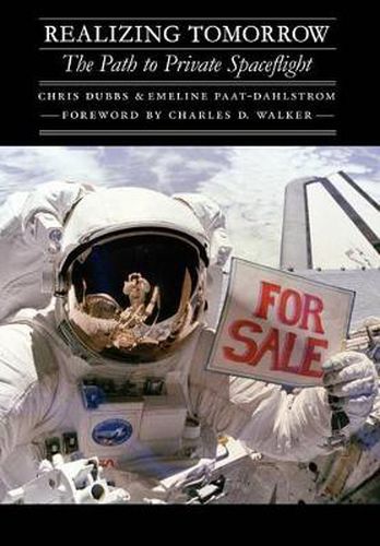 Cover image for Realizing Tomorrow: The Path to Private Spaceflight