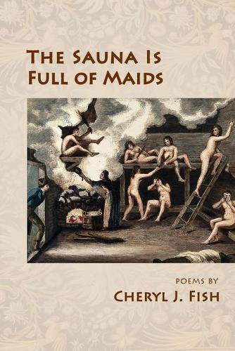 Cover image for The Sauna Is Full of Maids