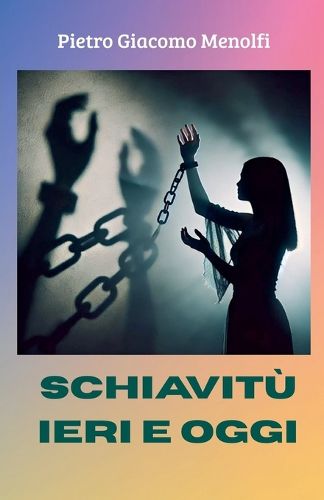 Cover image for Schiavitu Ieri e Oggi