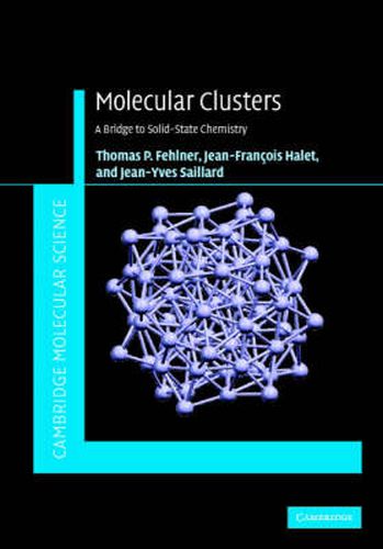 Molecular Clusters: A Bridge to Solid-State Chemistry