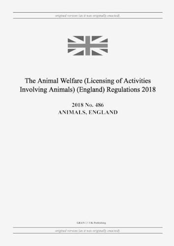 Cover image for The Animal Welfare (Licensing of Activities Involving Animals) (England) Regulations 2018