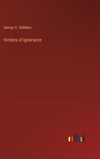 Cover image for Victims of Ignorance