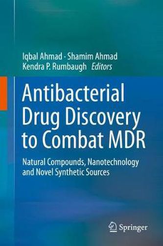 Cover image for Antibacterial Drug Discovery to Combat MDR: Natural Compounds, Nanotechnology and Novel Synthetic Sources