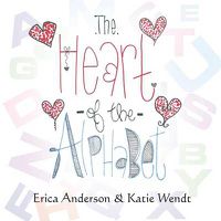 Cover image for The Heart of the Alphabet