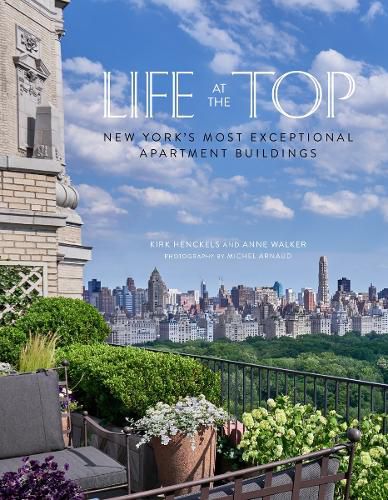 Cover image for Life at the Top: New York's Most Exceptional Apartment Buidings