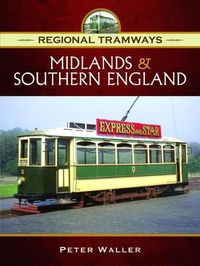 Cover image for Regional Tramways -  Midlands and South East England