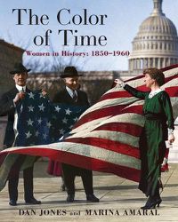 Cover image for The Color of Time: Women in History: 1850-1960