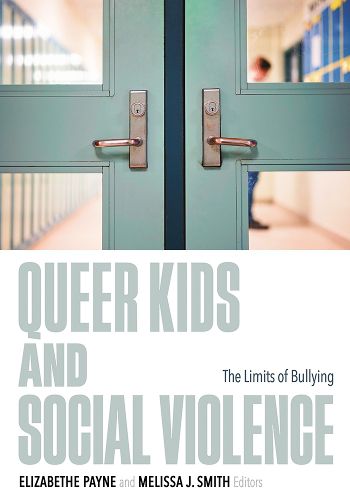 Cover image for Queer Kids and Social Violence