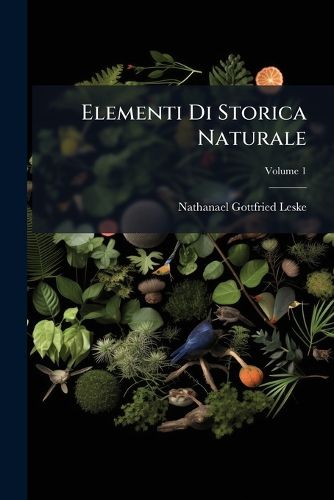 Cover image for Elementi Di Storica Naturale, Volume 1