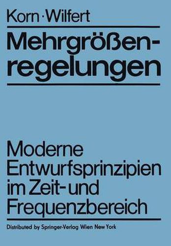 Cover image for Mehrgroessenregelungen: Moderne Entwurfsprinzipien Im Zeit- Und Frequenzbereich