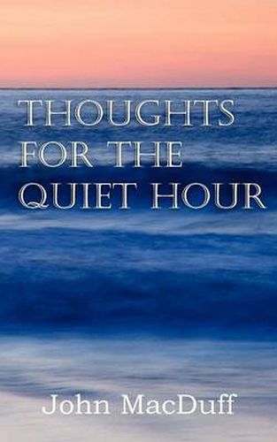 Cover image for Thoughts for the Quiet Hour