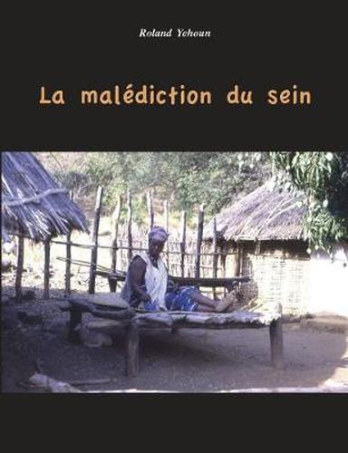 Cover image for La Malediction du Sein