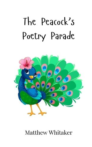 Cover image for The Peacock's Poetry Parade