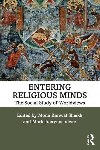 Entering Religious Minds: The Social Study of Worldviews