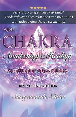 Ajna Chakra Awakening & Healing