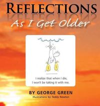 Cover image for Reflections: As I get older