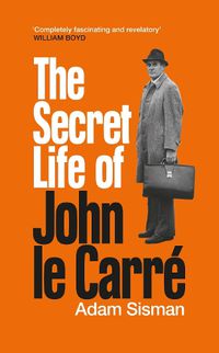 Cover image for The Secret Life of John le Carre