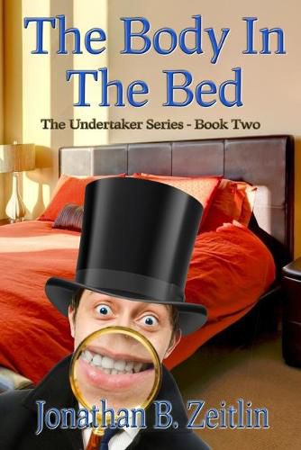 Cover image for The Body in the Bed: Book Two of the Undertaker Series