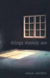 Cover image for Things Merely Are: Philosophy in the Poetry of Wallace Stevens