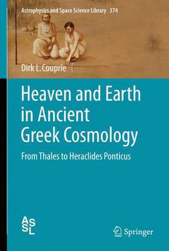 Cover image for Heaven and Earth in Ancient Greek Cosmology: From Thales to Heraclides Ponticus