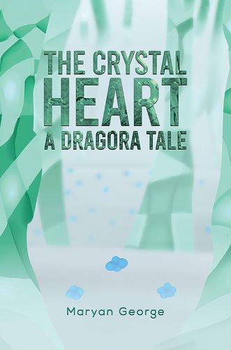 Cover image for The Crystal Heart - A Dragora Tale