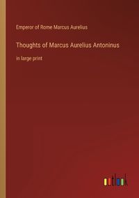 Cover image for Thoughts of Marcus Aurelius Antoninus