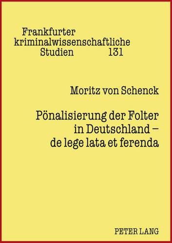 Cover image for Poenalisierung Der Folter in Deutschland - de Lege Lata Et Ferenda