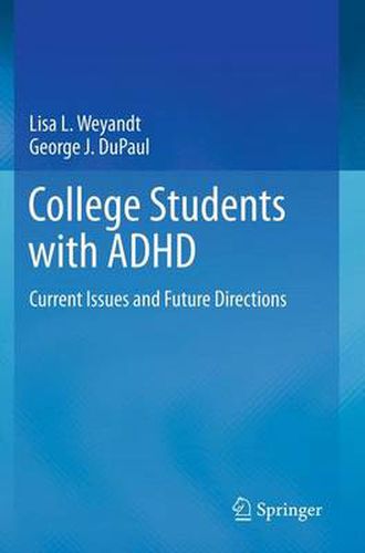 Cover image for College Students with ADHD: Current Issues and Future Directions