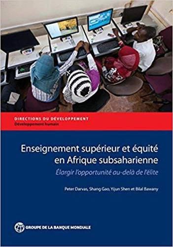 Enseignement Superieur et Equite en Afrique Subsaharienne: Elargir l'opportunite au-dela de l'elite