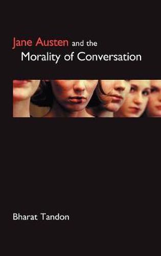 Cover image for Jane Austen and the Morality of Conversation