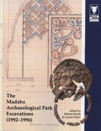 Cover image for The Madaba Archaeological Park Excavations (1992-1996)