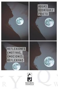 Cover image for Reflexiones emotivas, emociones reflexivas