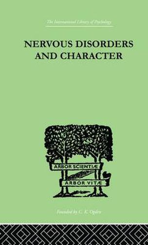 Cover image for Nervous Disorders And Character: A Study in Pastoral Psychology and Psychotherapy