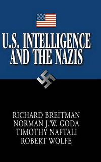 Cover image for U.S. Intelligence and the Nazis