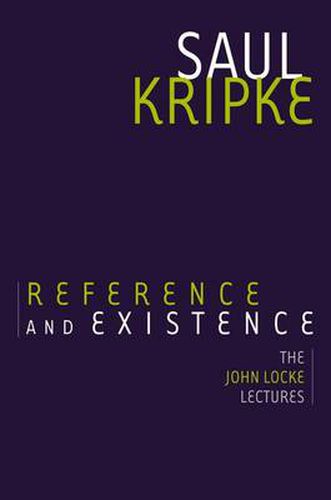 Cover image for Reference and Existence: The John Locke Lectures