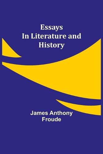 Cover image for Essays in Literature and History