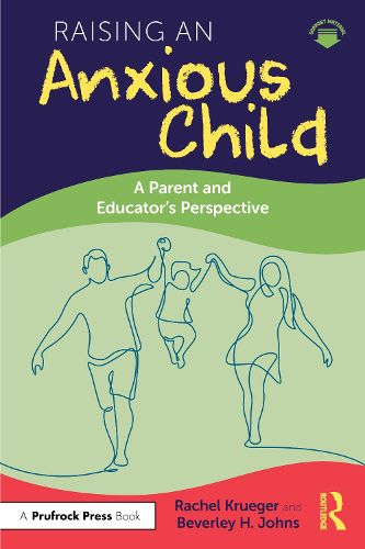 Cover image for Raising an Anxious Child