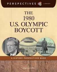 Cover image for The 1980 U.S. Olympic Boycott: A History Perspectives Book