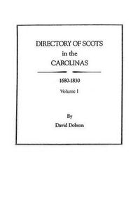 Cover image for Directory of Scots in the Carolinas, 1680-1830