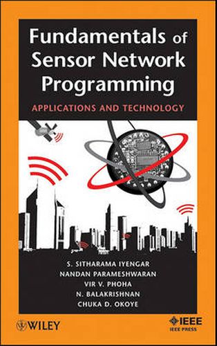 Fundamentals of Sensor Network Programming: Applications and Technology