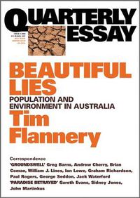 Cover image for Beautiful Lies: Population & Environment in Australia: Quarterly Essay 9