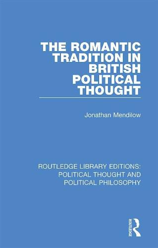 Cover image for The Romantic Tradition in British Political Thought