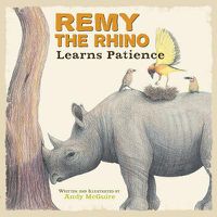 Cover image for Remy the Rhino Learns Patience