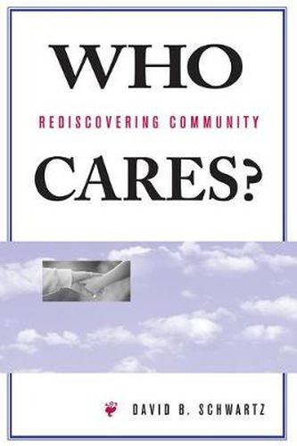 Who Rediscovering Community Cares?: Rediscovering Community