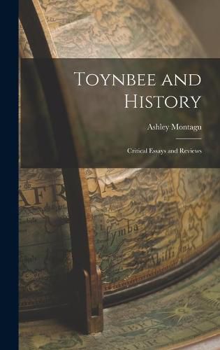 Cover image for Toynbee and History: Critical Essays and Reviews