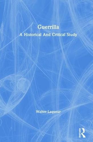 Cover image for Guerrilla: A Historical and Critical Study